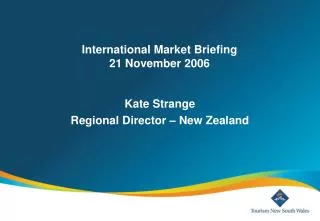International Market Briefing 21 November 2006