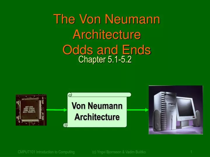 the von neumann architecture odds and ends