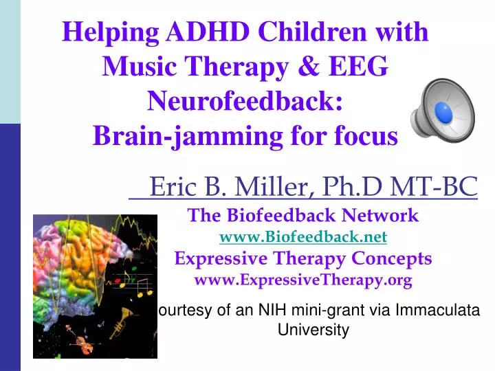 helping adhd children with music therapy eeg neurofeedback brain jamming for focus