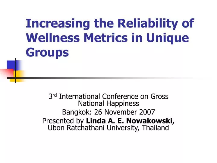 increasing the reliability of wellness metrics in unique groups