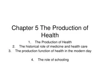 Chapter 5 The Production of Health
