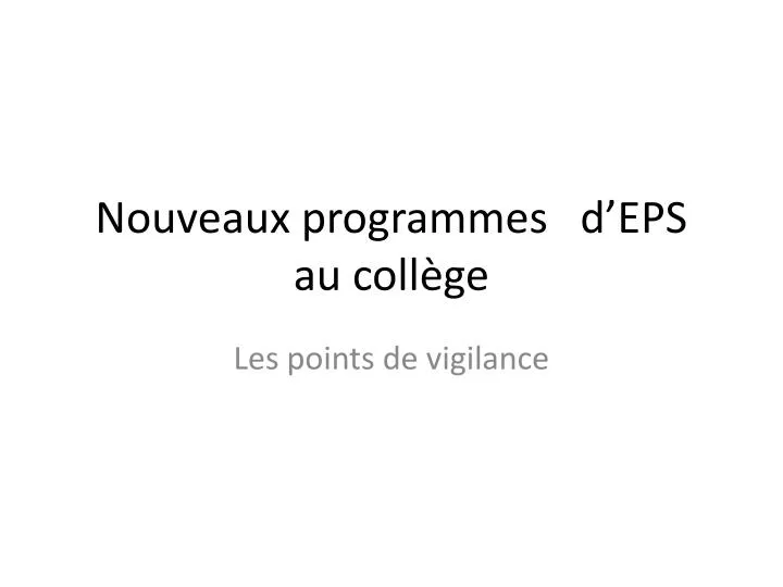 nouveaux programmes d eps au coll ge