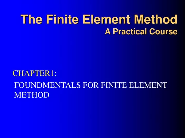the f inite element method a practical course