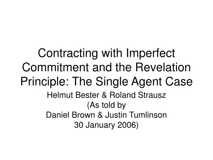 contracting with imperfect commitment and the revelation principle the single agent case