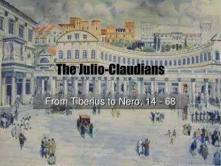 The Julio-Claudians