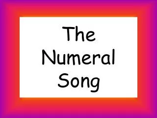 The Numeral Song