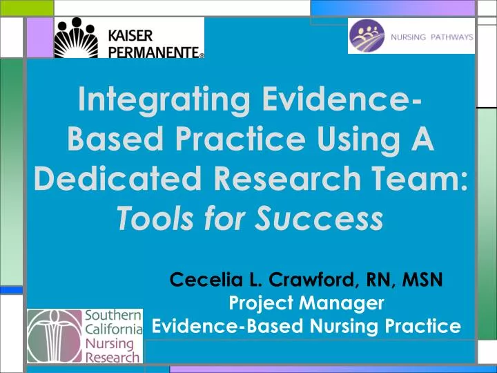 integrating evidence based practice using a dedicated research team tools for success