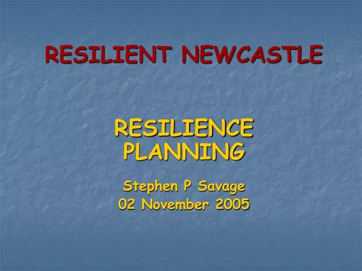 resilient newcastle