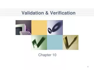 Validation &amp; Verification