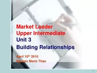 Market Leader Upper Intermediate Unit 3 Building Relationships