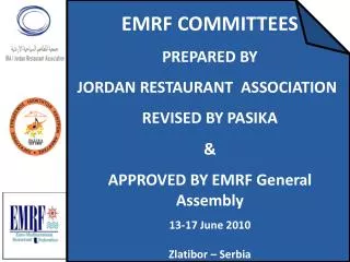 EMRF COMMITTEES PREPARED BY JORDAN RESTAURANT ASSOCIATION REVISED BY PASIKA &amp; APPROVED BY EMRF General Assembly