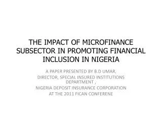 THE IMPACT OF MICROFINANCE SUBSECTOR IN PROMOTING FINANCIAL INCLUSION IN NIGERIA