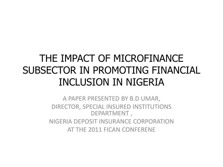 the impact of microfinance subsector in promoting financial inclusion in nigeria