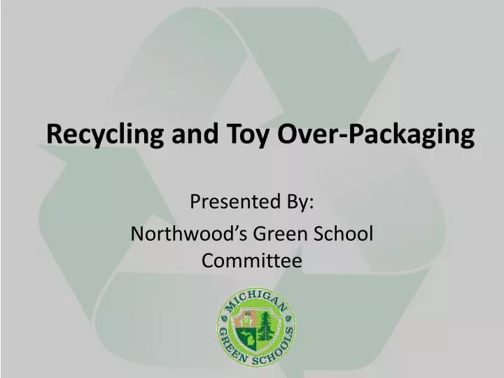 recycling and toy over packaging