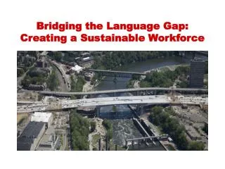 Bridging the Language Gap: Creating a Sustainable Workforce