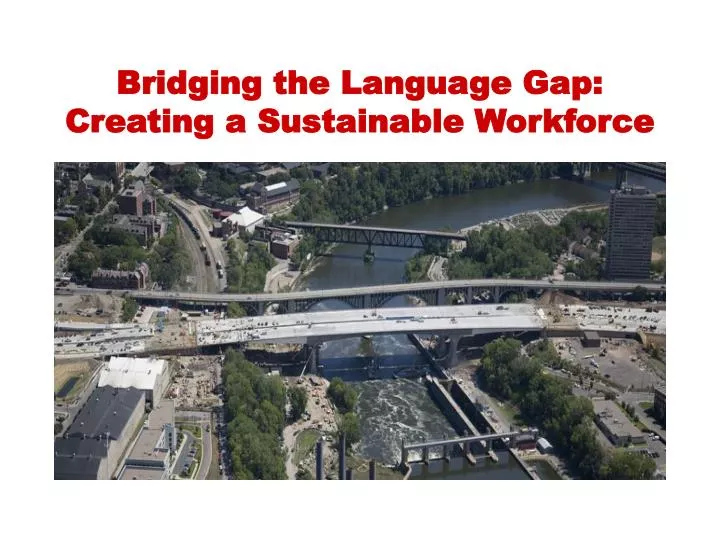 bridging the language gap creating a sustainable workforce