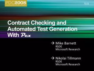 Contract Checking and Automated Test Generation With Pex