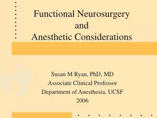 Functional Neurosurgery and Anesthetic Considerations