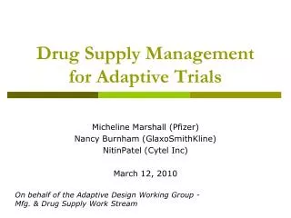 Drug Supply Management for Adaptive Trials