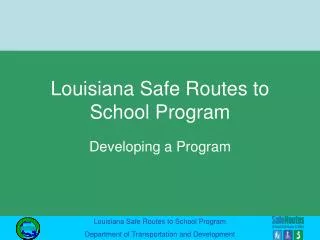 Louisiana Safe Routes to School Program