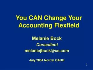 You CAN Change Your Accounting Flexfield