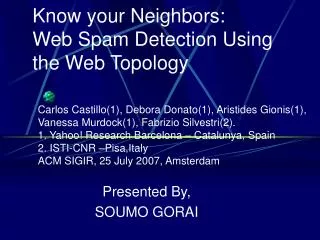 Know your Neighbors: Web Spam Detection Using the Web Topology