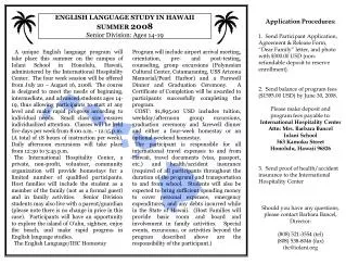 ENGLISH LANGUAGE STUDY IN HAWAII SUMMER 2008 Senior Division: Ages 14-19