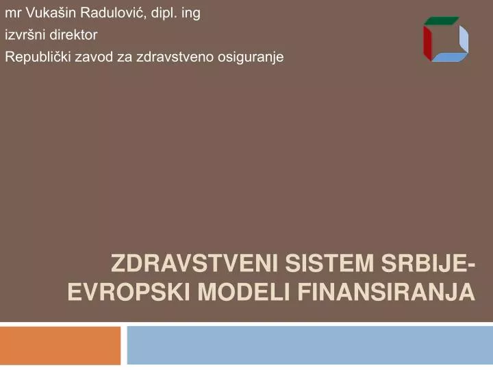 zdravstveni sistem srbije evropski modeli finansiranja