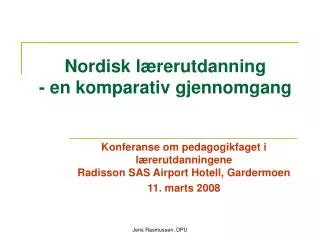 Nordisk lærerutdanning - en komparativ gjennomgang