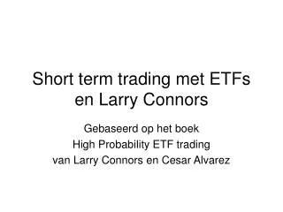 Short term trading met ETFs en Larry Connors