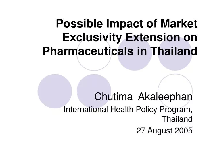 possible impact of market exclusivity extension on pharmaceuticals in thailand