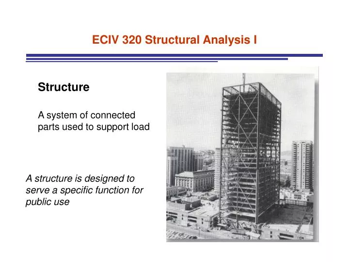 eciv 320 structural analysis i