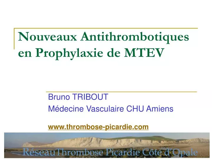 nouveaux antithrombotiques en prophylaxie de mtev