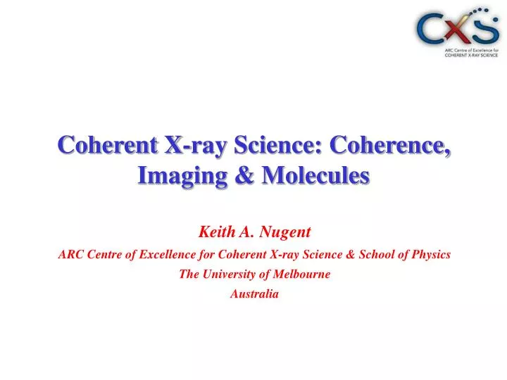 coherent x ray science coherence imaging molecules