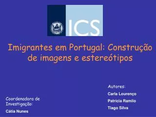 Imigrantes em Portugal: Construção de imagens e estereótipos