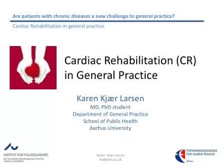 Cardiac Rehabilitation (CR) in General Practice