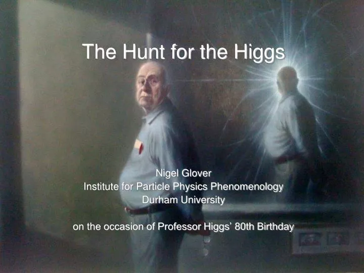 the hunt for the higgs