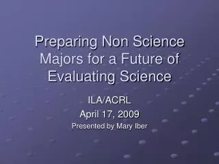 Preparing Non Science Majors for a Future of Evaluating Science