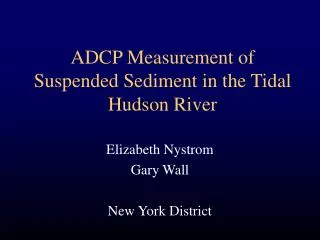 ADCP Measurement of Suspended Sediment in the Tidal Hudson River
