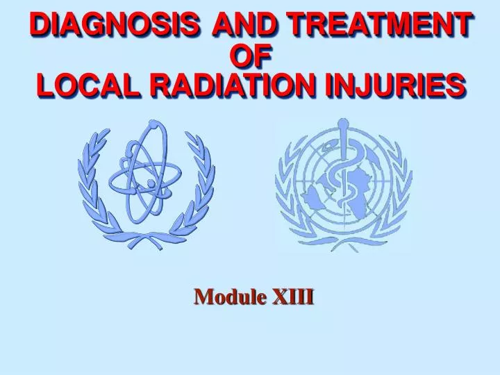 d i agnos i s and treatment of local radiation injuries
