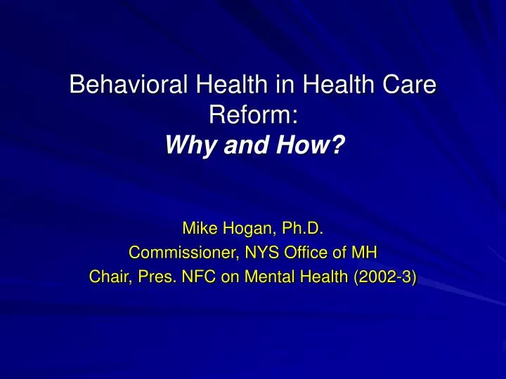 behavioral health in health care reform why and how
