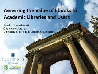 Assessing the Value of Ebooks to Academic Libraries and Users
