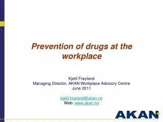 Prevention of drugs at the workplace