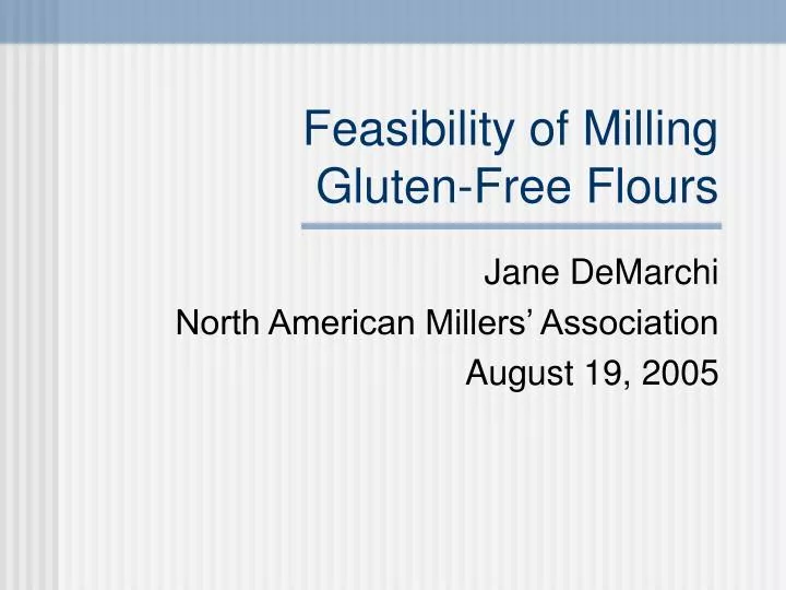 feasibility of milling gluten free flours
