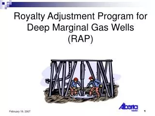 Royalty Adjustment Program for Deep Marginal Gas Wells (RAP)