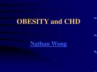 OBESITY and CHD