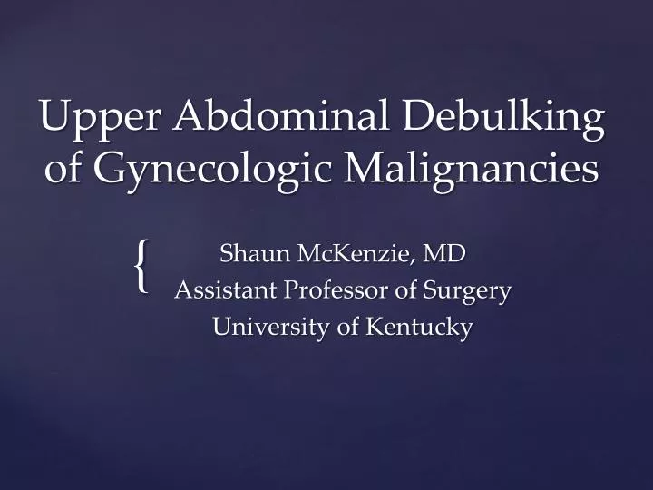 upper abdominal debulking of gynecologic malignancies