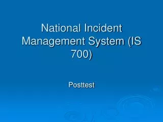 National Incident Management System (IS 700)