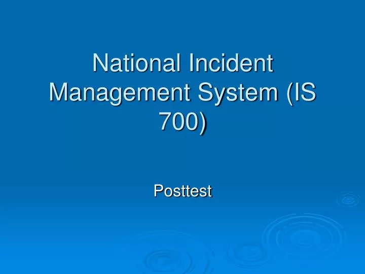 national incident management system is 700