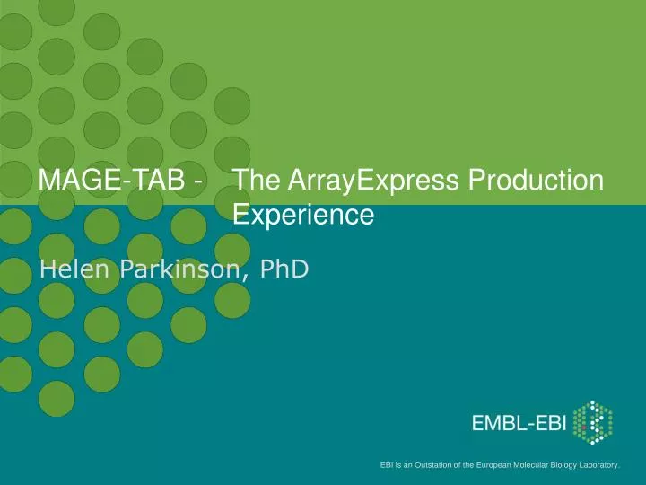 mage tab the arrayexpress production experience